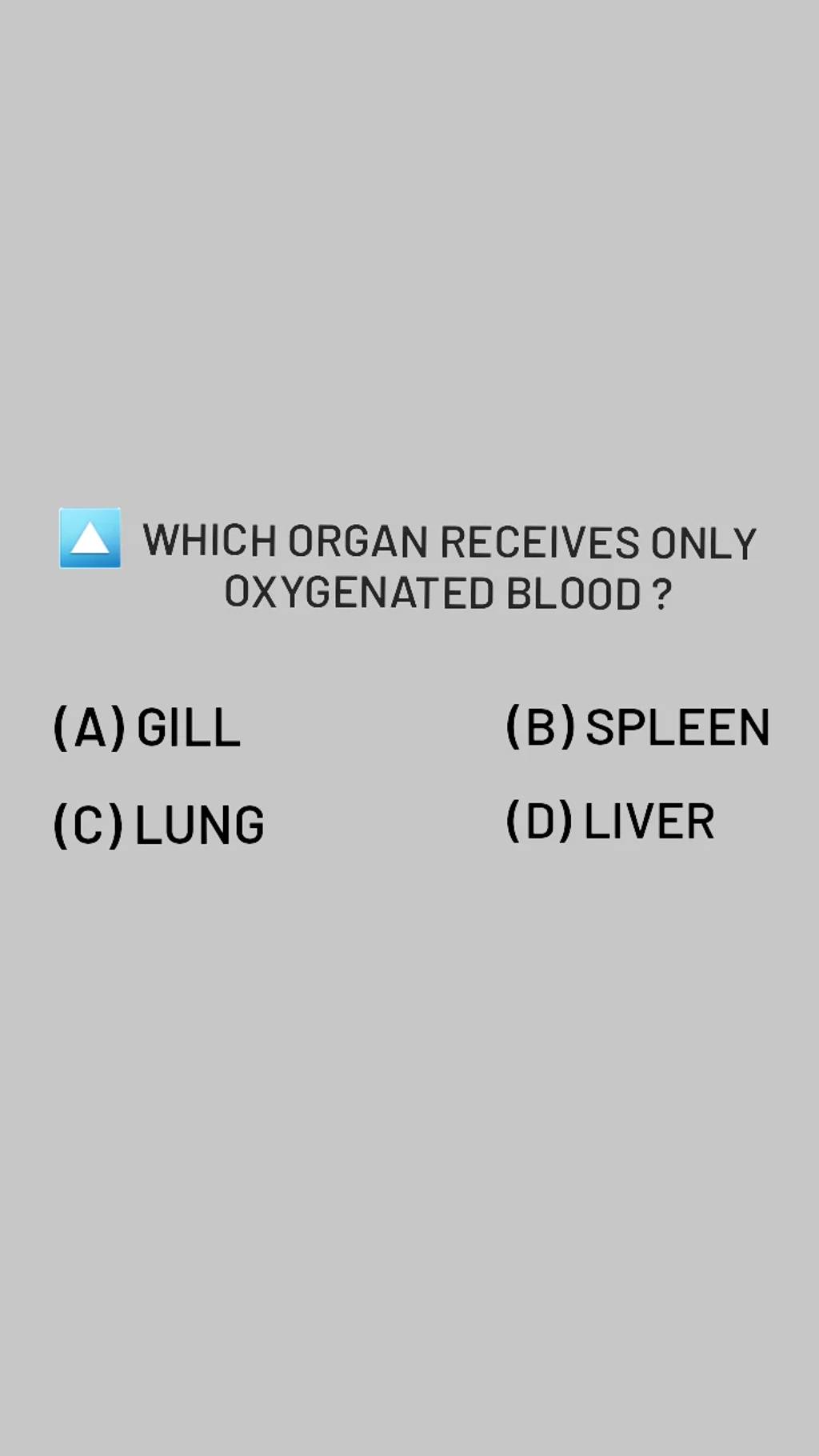 Which Organ Receives Only Oxygenated Blood