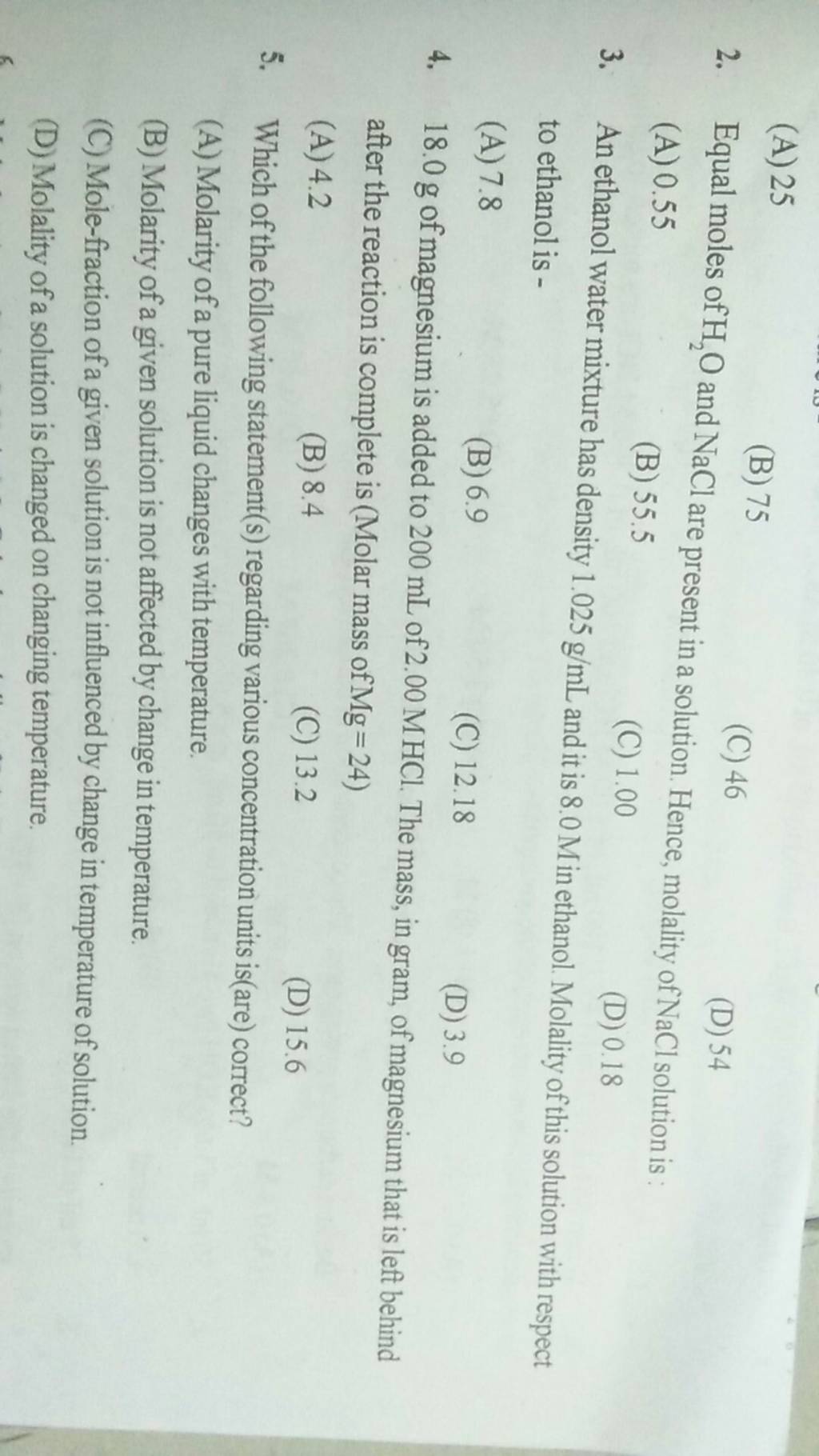 An ethanol water mixture has density 1.025 g/mL and it is 8.0 Min ethanol..
