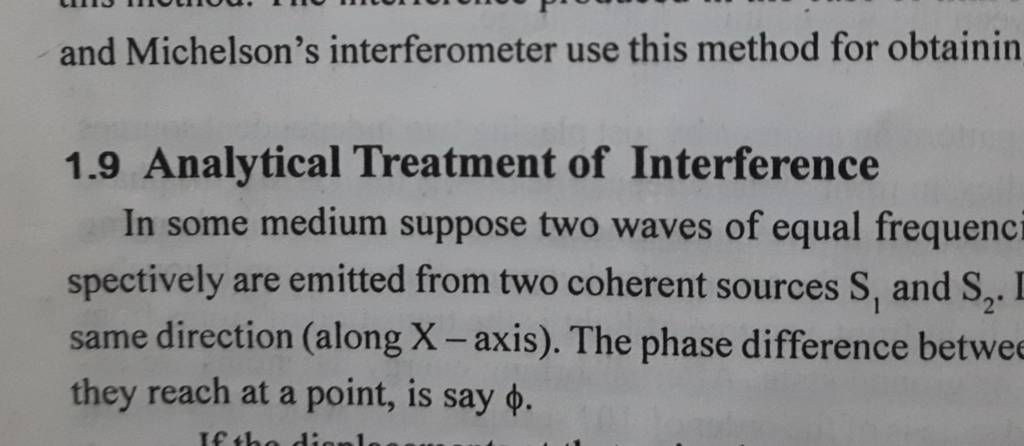 and Michelson's interferometer use this method for obtainin1.9 Analyti