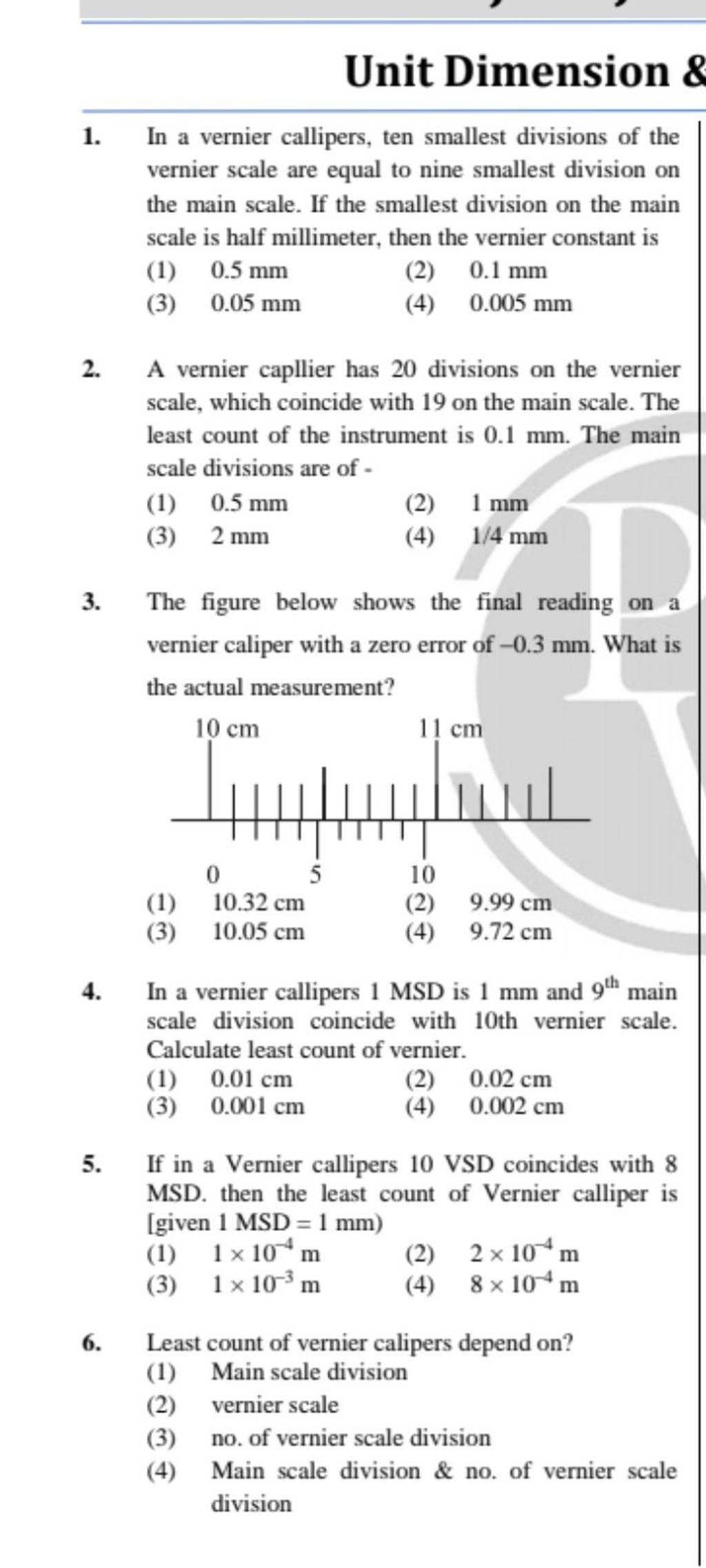 Least count of vernier calipers depend on? Filo