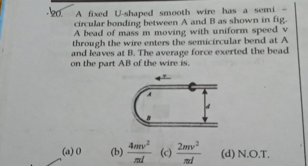 A fixed U-shaped smooth wire has a semi circular bonding between A and B