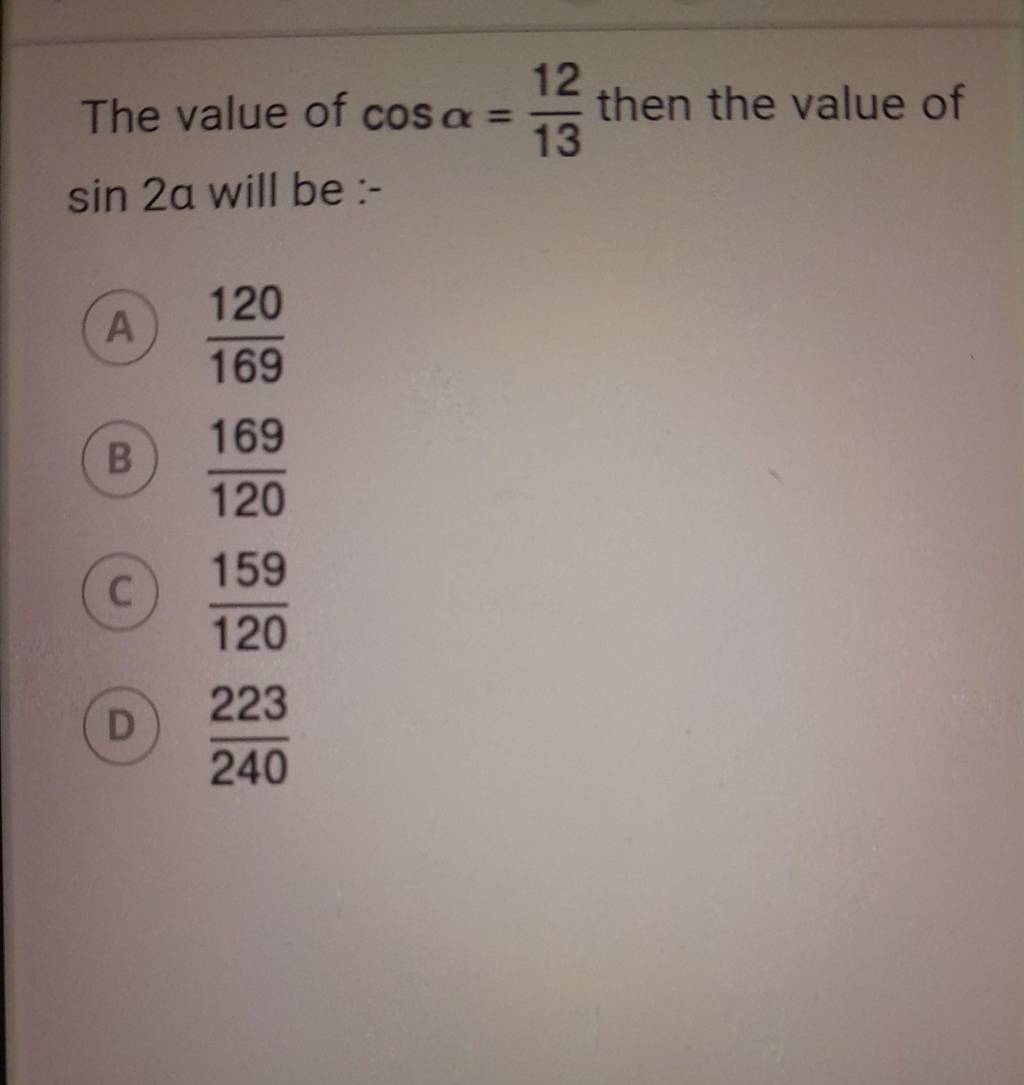 the-value-of-cos-1312-then-the-value-of-sin-2a-will-be-filo