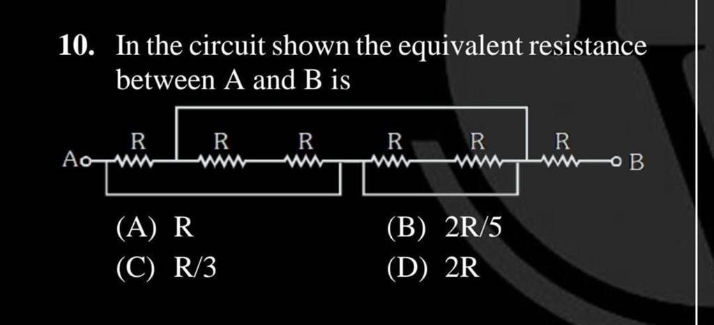 In The Circuit Shown The Equivalent Resistance Between A And B Is | Filo