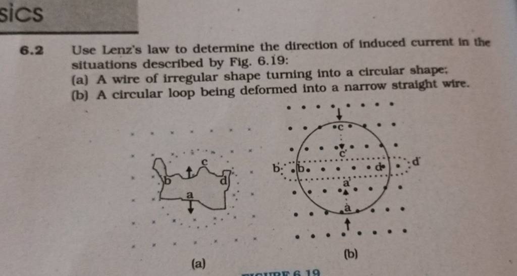 6.2 Use Lenz's law to determine the direction of induced current in the s..