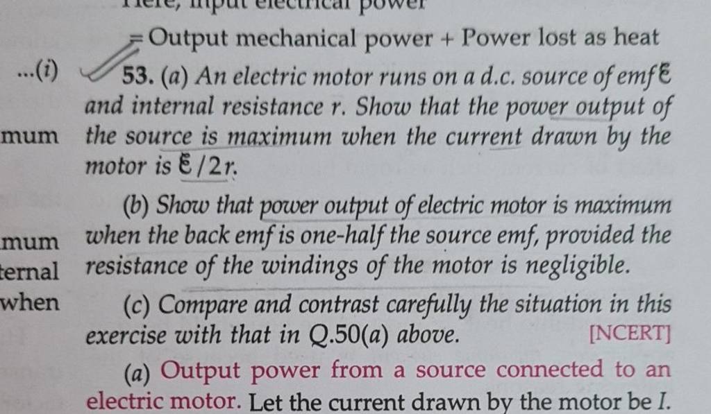 Output mechanical power + Power lost as heat 53. (a) An electric motor ru..