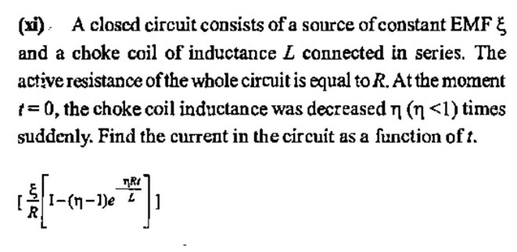 xi-a-closed-circuit-consists-of-a-source-of-constant-emf-and-a-choke