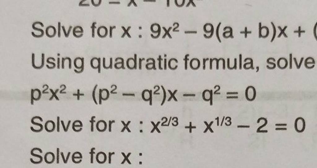 Solve For X 9 X 2 9 A B X Using Quadratic Formula Solve P 2 X 2