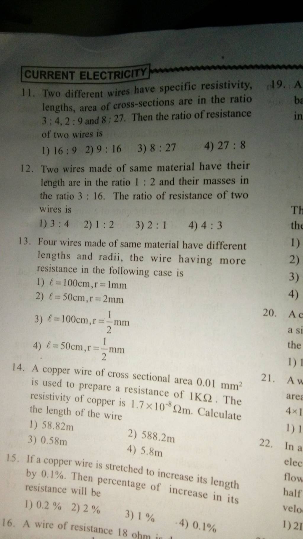 Two wires made of same material have their length are in the ratio 1:2 an..