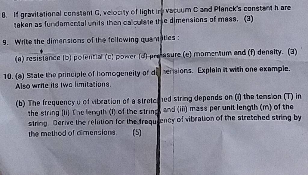 8. If gravitational constant G, velocity of light in vacuum C and Planck'..