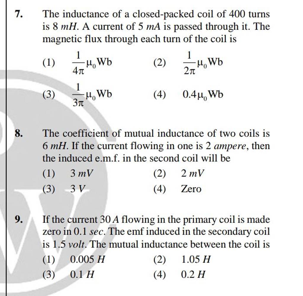 The coefficient of mutual inductance of two coils is 6mH. If the current