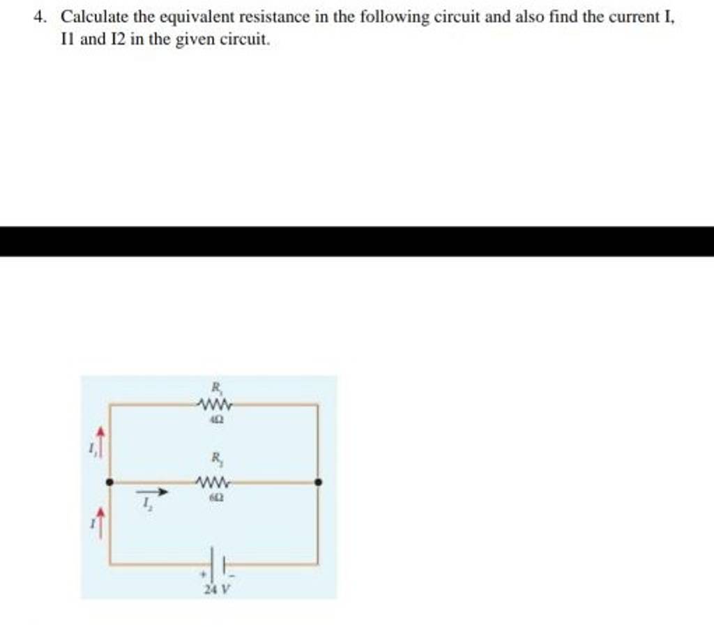 4. Calculate the equivalent resistance in the following circuit and also
