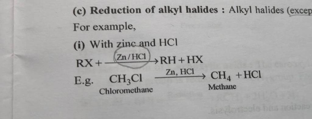 (c) Reduction of alkyl halides : Alkyl halides (excep For example, (i) Wi..