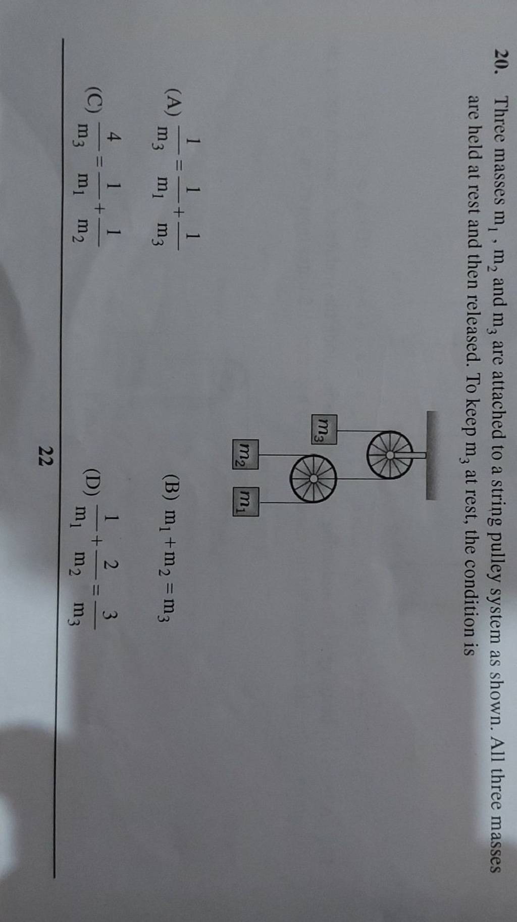 Three masses m, m, and mz are attached to a string as shown in the figure.  All three masses are held rest and then released. To keep m, rest, the  condition is