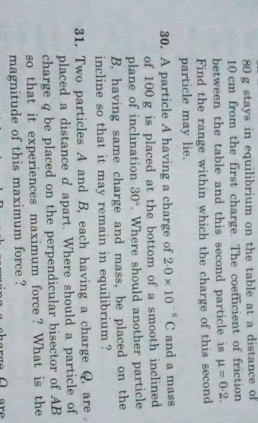 80 g stays in equilibrium on the table at a distance of 10 cm from the fi..