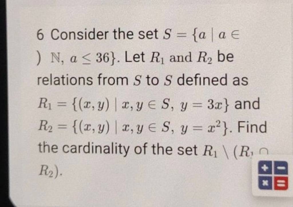 6 Consider The Set S {a∣a∈ N A≤36} Let R1 And R2 Be Relations From S