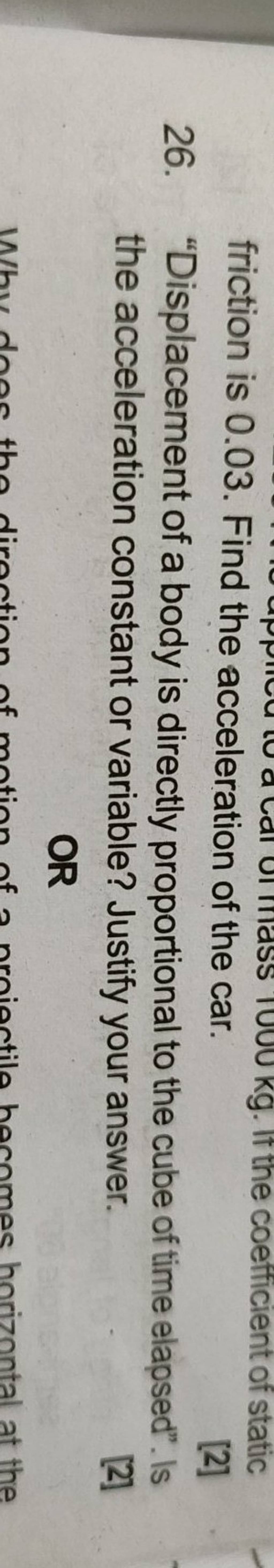 friction is 0.03. Find the acceleration of the car. Filo