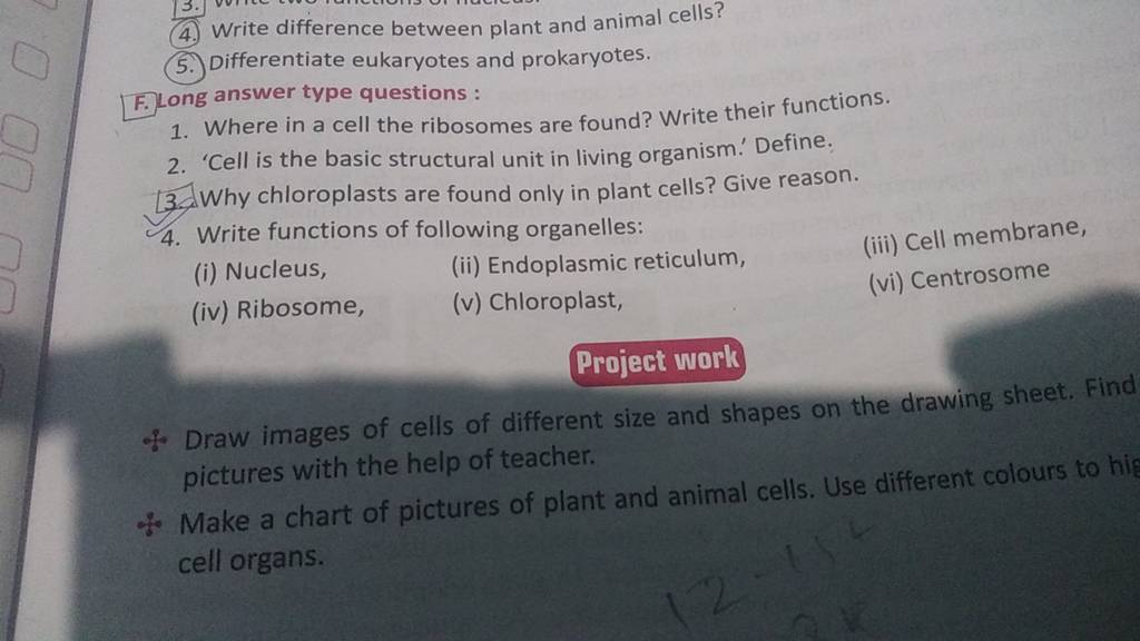 Write difference between plant and animal cells? (5.) Differentiate eukar..