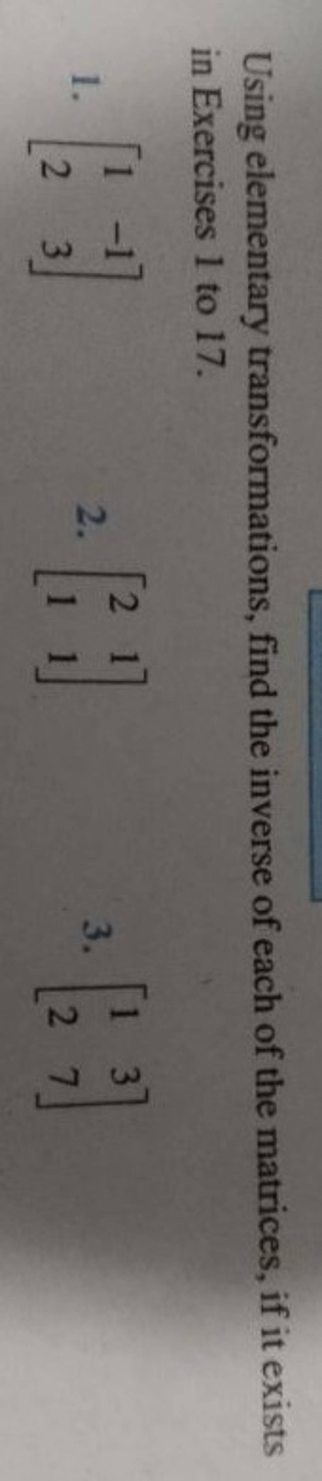 Using Elementary Transformations Find The Inverse Of Each Of The Matrice using-elementary-transformations-find-the-inverse-of-each-of-the-matrice