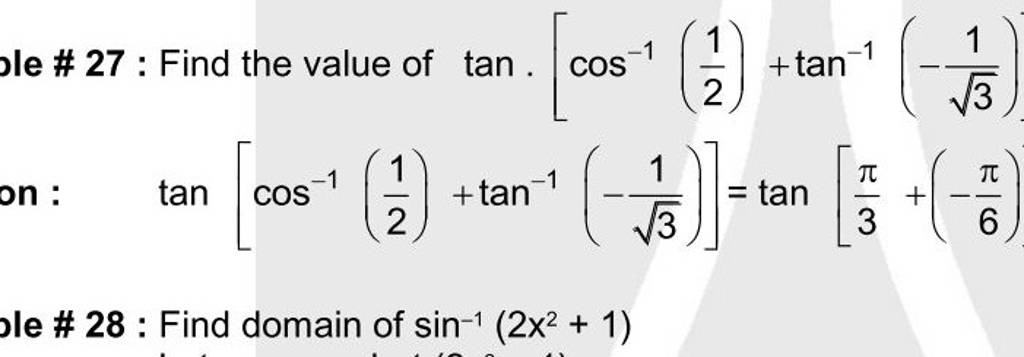 27 : Find the value of tan⋅[cos−1(21​)+tan−1(−3​1​) tan[cos−1(21​)+tan