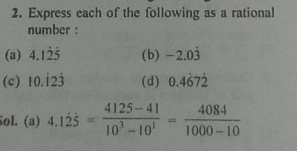 express each of the following as a rational number (- 2 5