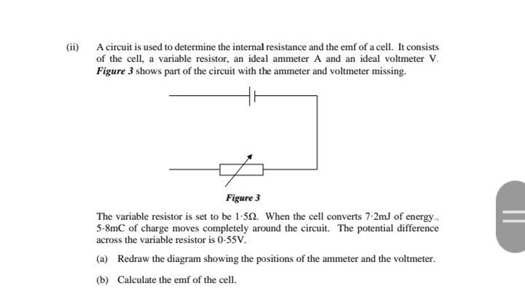 (ii) A circuit is used to determine the internal resistance and the emf o..
