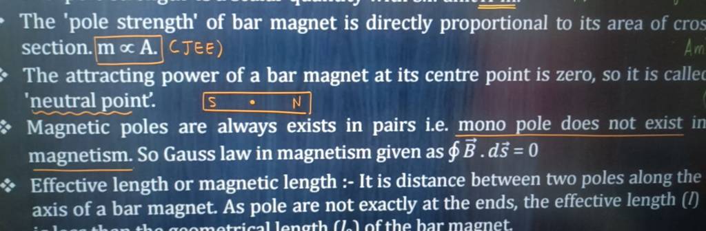 The 'pole strength' of bar magnet is directly proportional to its area