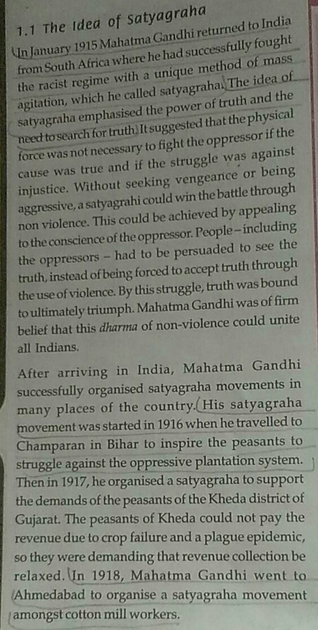 1.1 The Idea of satyagraha Un January 1915 Mahatma Gandhi returned to Ind..