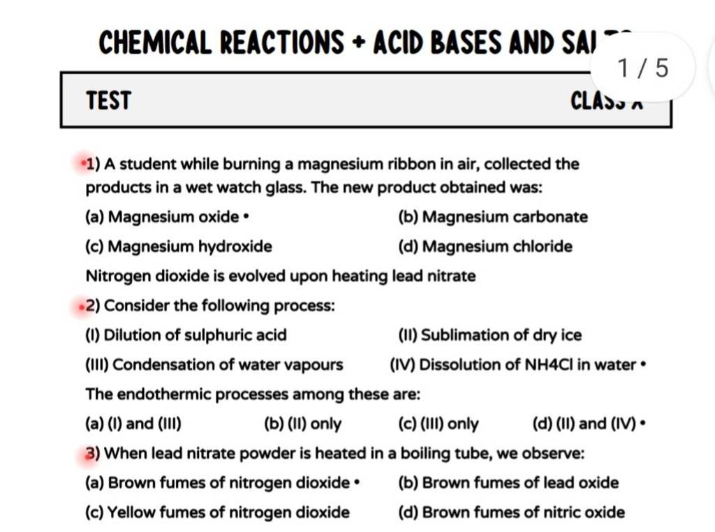 Nitrogen dioxide is evolved upon heating lead nitrate 2) Consider the fol..