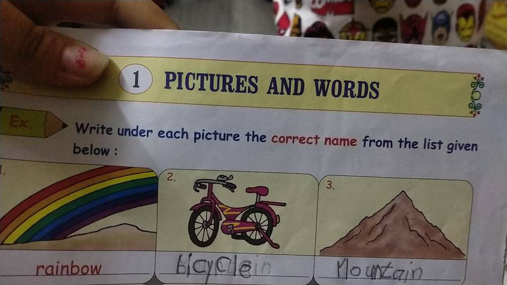 1 PICTURES AND WORDS Write under each picture the correct name from the l..