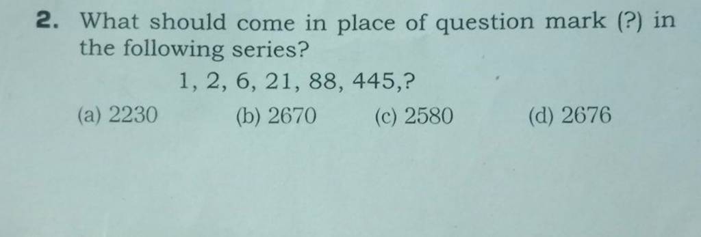 what-should-come-in-place-of-question-mark-in-the-following-series-1