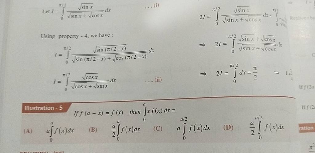 Let I=∫0π/2​sinx​+cosx​sinx​​dx
…... (i) 2I=∫0π/2​sinx​+cosx​sinx​​dx+