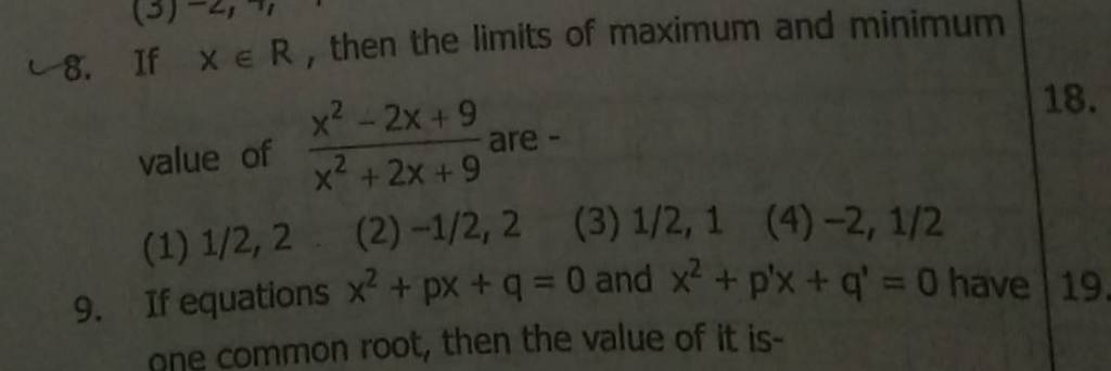 If x∈R, then the limits of maximum and minimum value of x2+2x+9x2−2x+9 a..