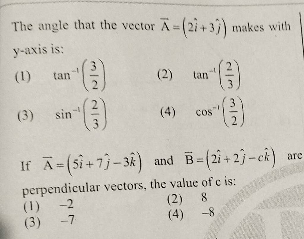 If A5i7j −3k And B2i2j −ck Are Perpendicular Vectors The V 1052