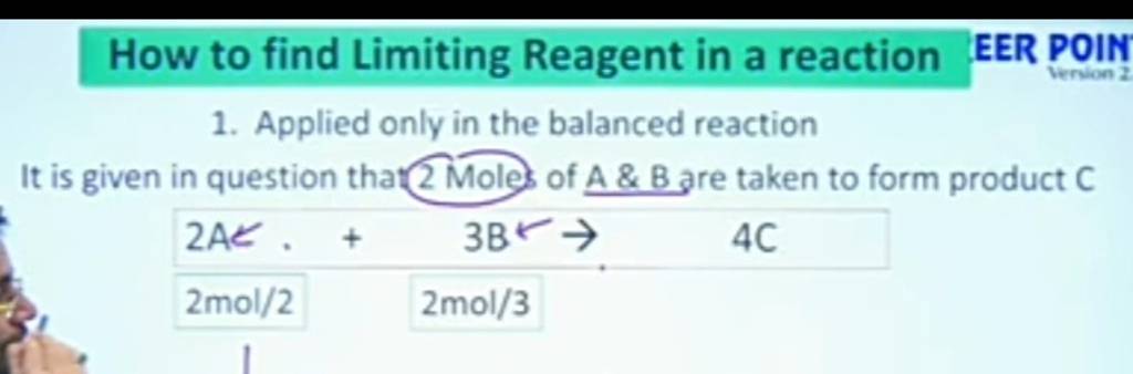 How to find Limiting Reagent in a reaction 1. Applied only in the balance..