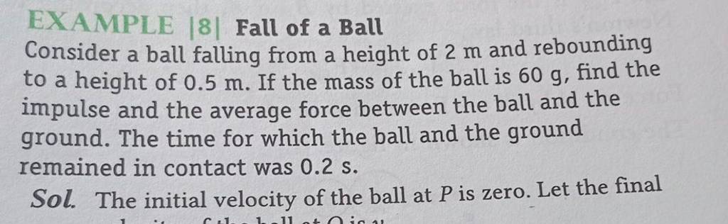 EXAMPLE ∣8∣ Fall of a Ball Consider a ball falling from a height of 2 m a..