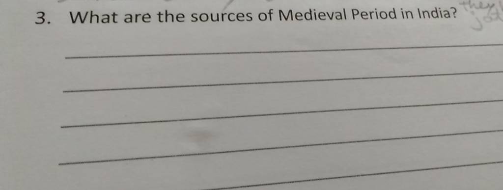 3 What Are The Sources Of Medieval Period In India Filo 3-what-are-the-sources-of-medieval-period-in-india-filo