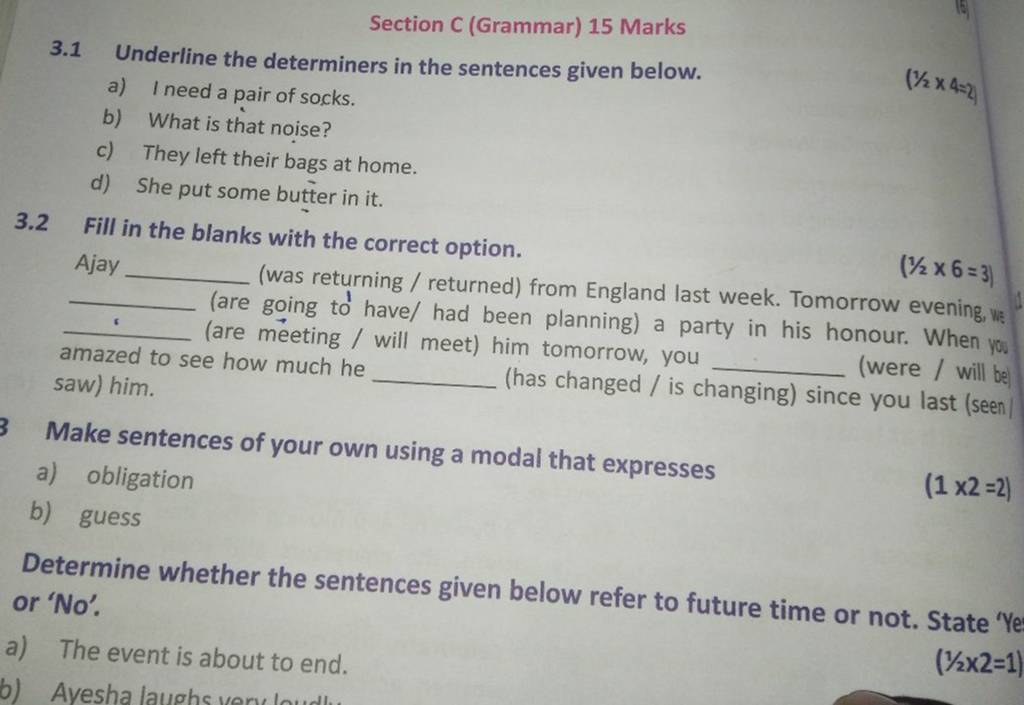 Section C (Grammar) 15 Marks 3.1 Underline the determiners in the sentenc..