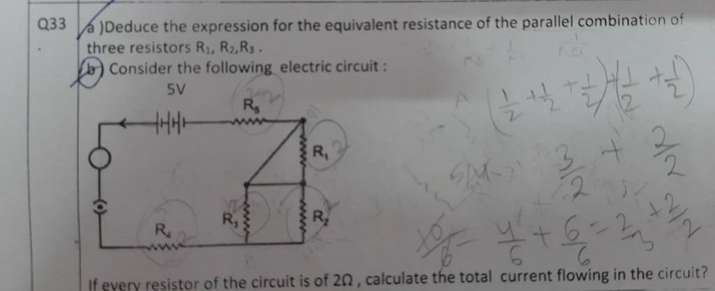 Q33 A)Deduce The Expression For The Equivalent Resistance Of The Parallel..