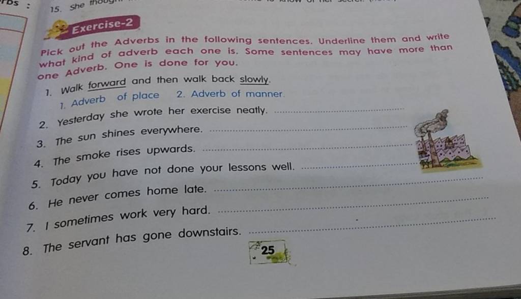 Pick out the Adverbs in the following sentences. Underline them and write..