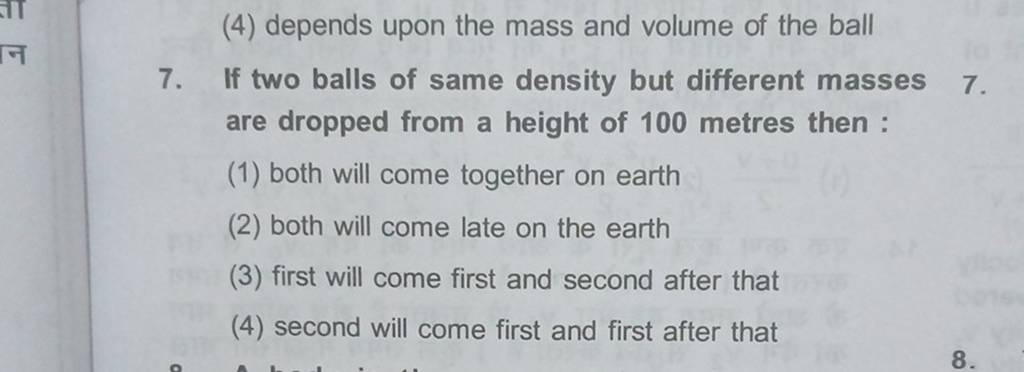 If two balls of same density but different masses are dropped from a heig..