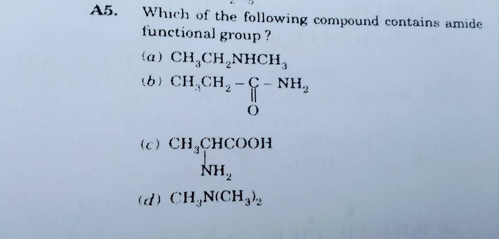 A.5. Wheh of the following compound contains amide functional group?..