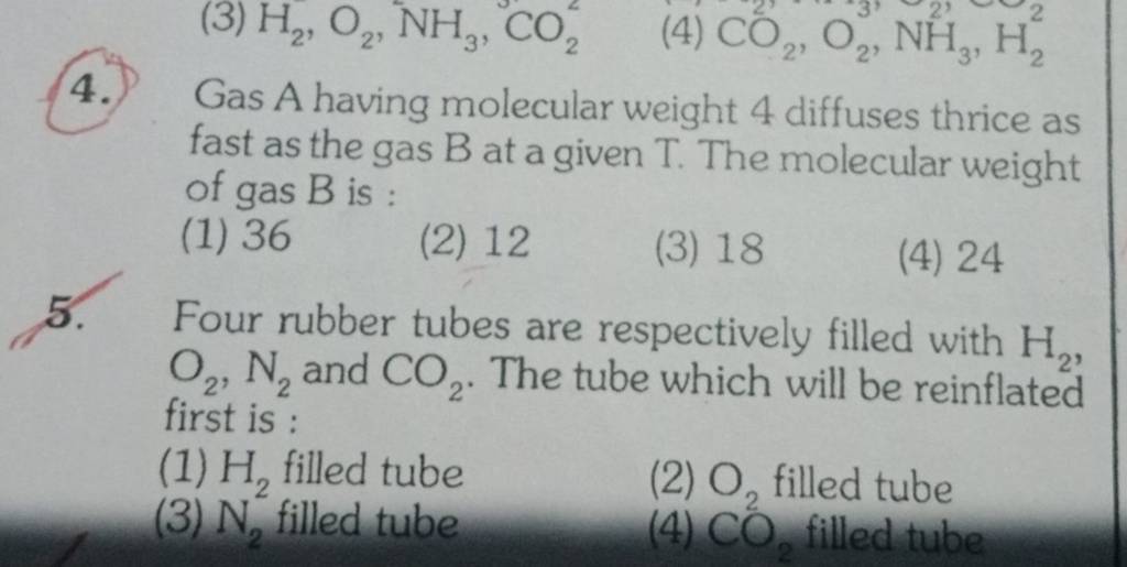 Gas A having molecular weight 4 diffuses thrice as fast as the gas B at a..