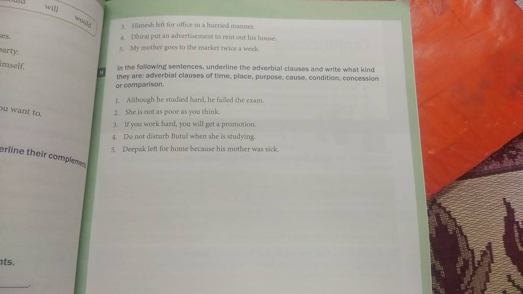 In The Following Sentences, Underline The Adverbial Clauses And Write Wha..