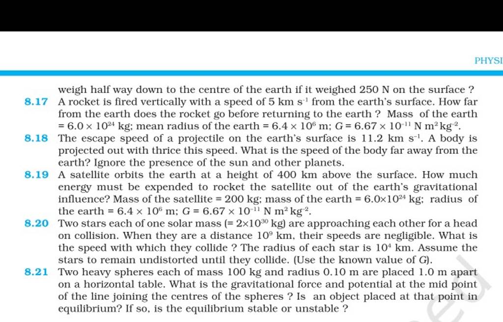 weigh half way down to the centre of the earth if it weighed 250 N on the..