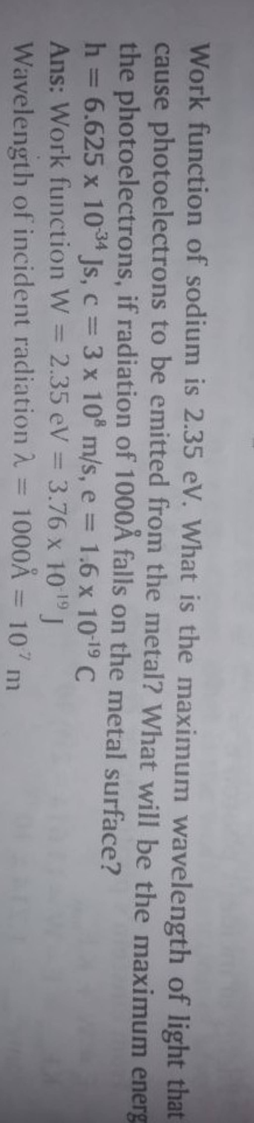 Work function of sodium is 2 35ev what is the maximum wavelength of ligh 