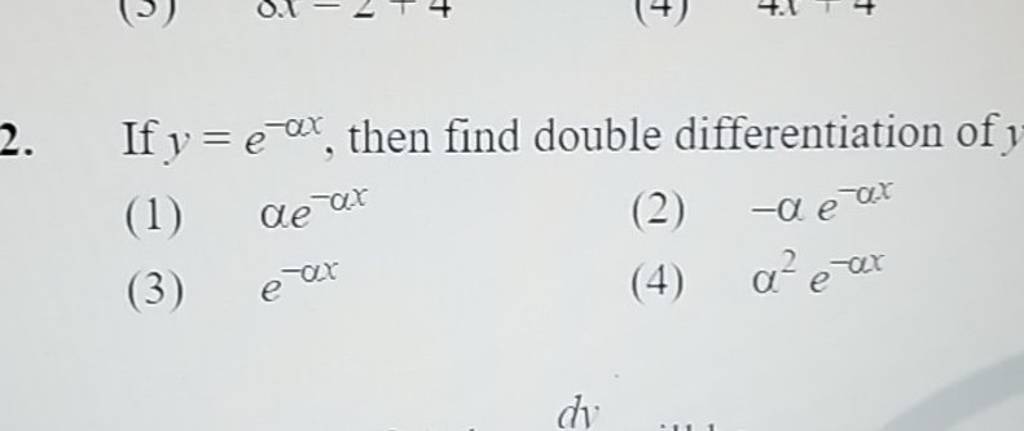 If Ye−αx Then Find Double Differentiation Of Y Filo 6726