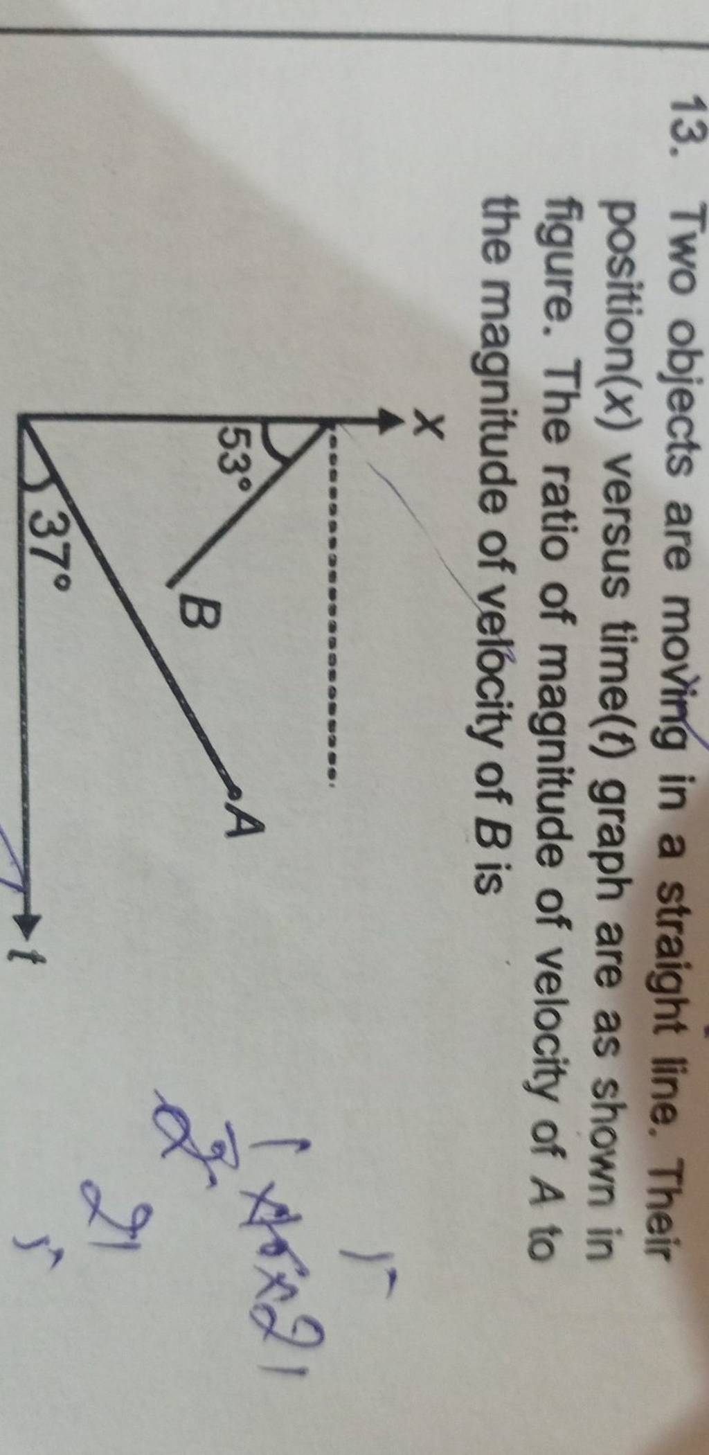 13. Two Objects Are Moving In A Straight Line. Their Position (x) Versus