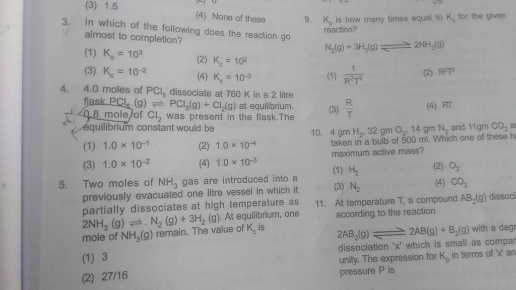 At temperature T, a compound AB2 (g) dissoci 2NH3 ( g)⇌⋅N2 ( g)+3H2 ( g)...