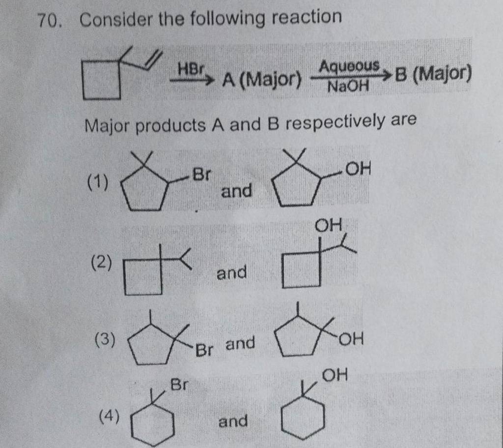 Consider The Following Reaction Major Products A And B Respectively Are..