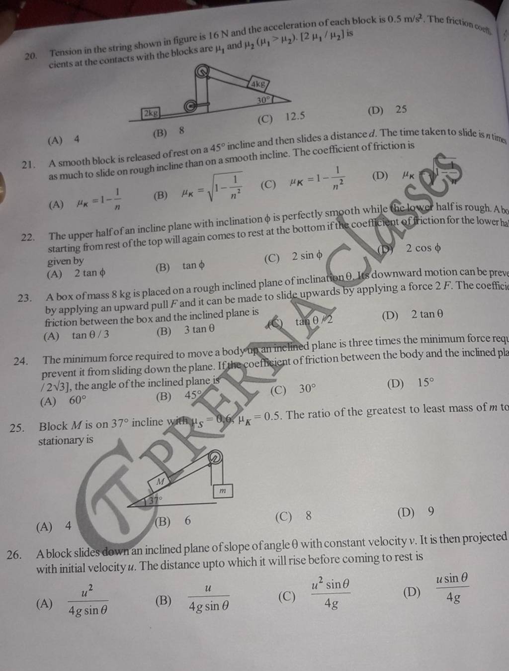 Tension in the string shown in figure is 16 N and the acceleration of eac..